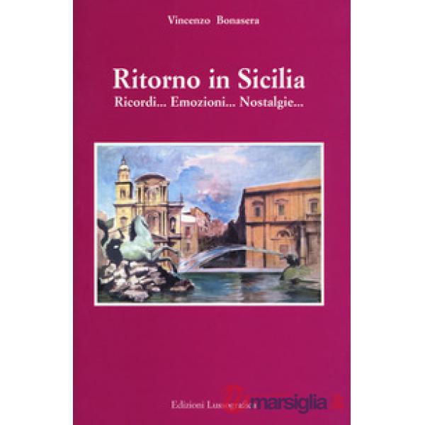Ritorno in Sicilia. Ricordi... emozioni... nostalgie