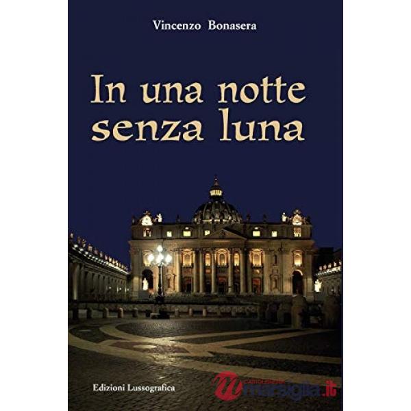 In una notte senza luna. Nuova ediz.