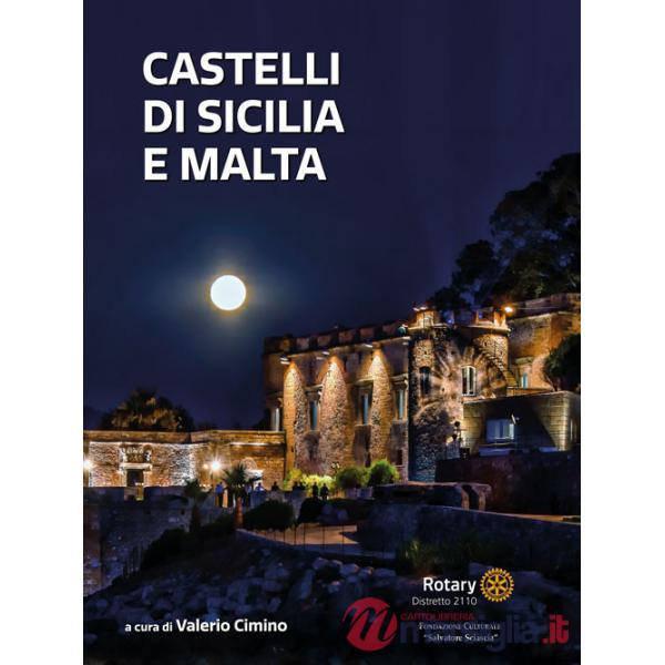 Castelli di Sicilia e Malta. Ediz. illustrata