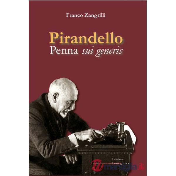 Pirandello. Penna sui generis