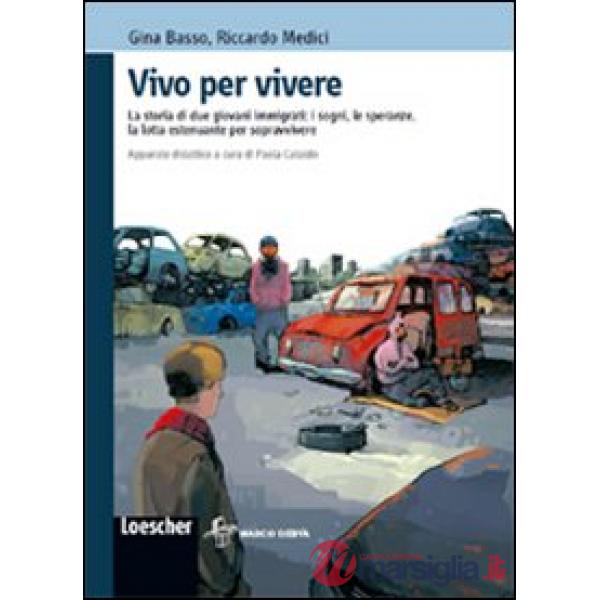 VIVO PER VIVERE