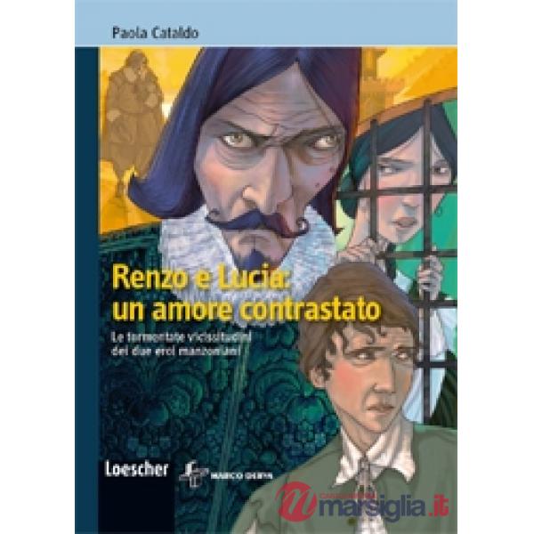 RENZO E LUCIA: UN AMORE CONTRASTATO