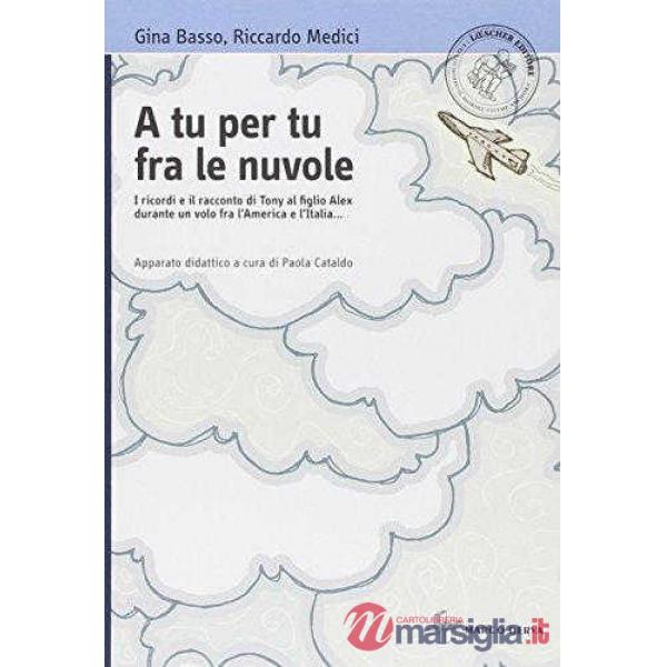 A TU PER TU FRA LE NUVOLE