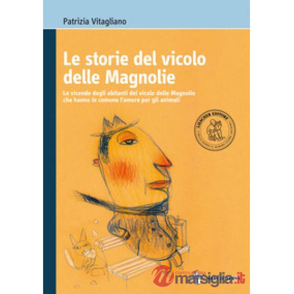 LE STORIE DEL VICOLO MAGNOLIE