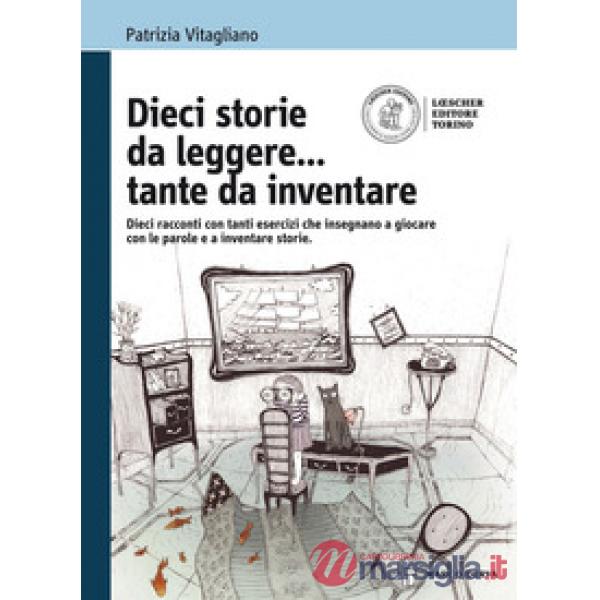 DIECI STORIE DA LEGGERE TANTE DA INVENTARE