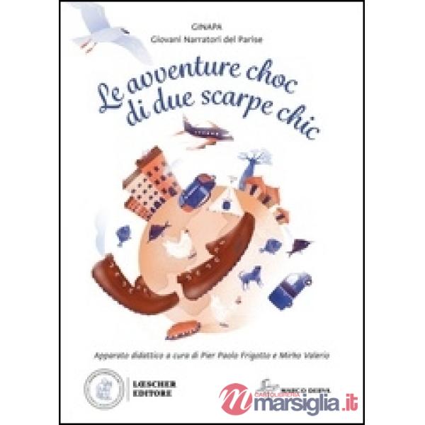 LE AVVENTURE CHOC DI DUE SCARPE CHIC