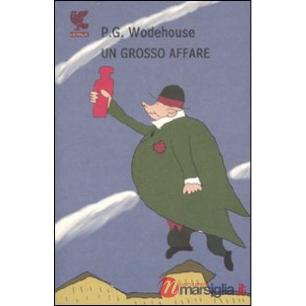 Grosso affare (Un)