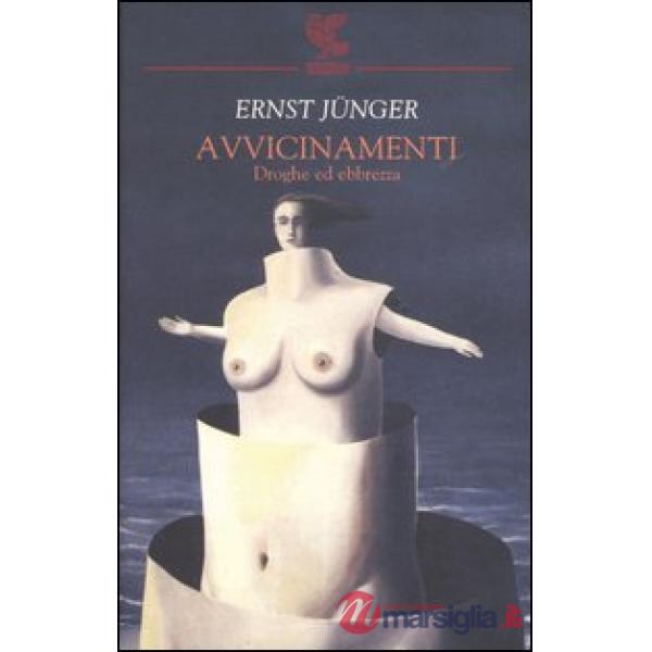 Avvicinamenti. Droghe ed ebbrezza