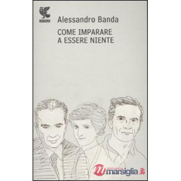Come imparare a essere niente. Moro, Pasolini, Lady D.