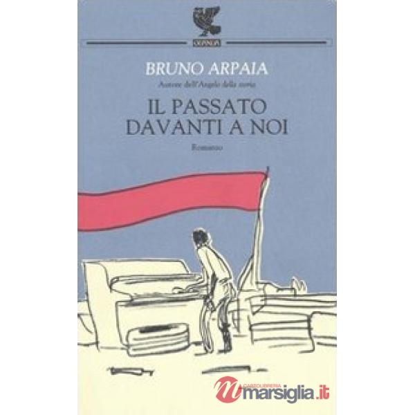 Passato davanti a noi (Il)