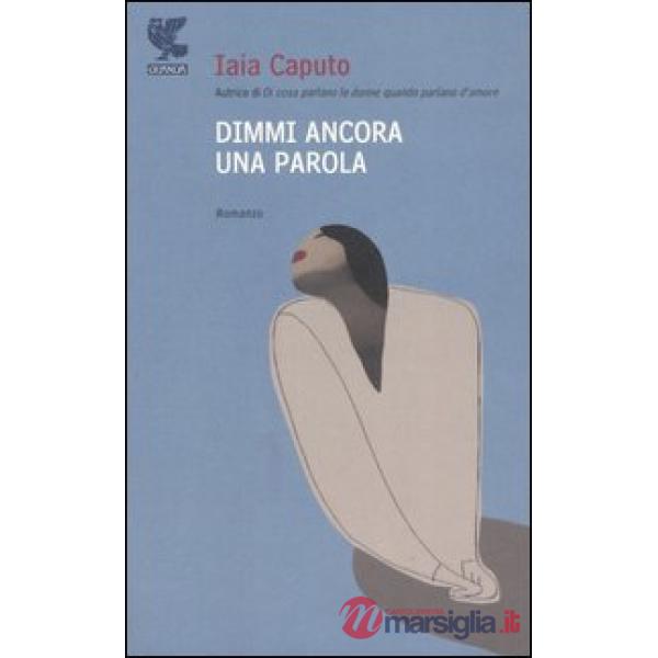 Dimmi ancora una parola
