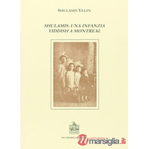 Shulamis: una infanzia yddish a Montreal