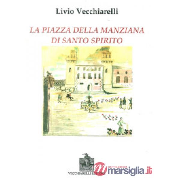 Piazza di Santo Spirito della Manziana (La)
