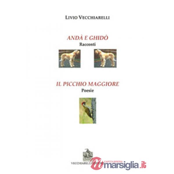 Andà e Ghidò-Il picchio verde