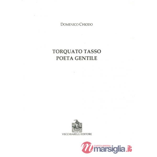 Torquato Tasso poeta gentile