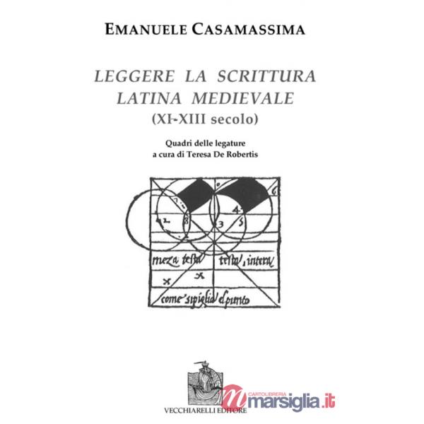 Leggere la scrittura latina e medievale (XI-XII) secolo)