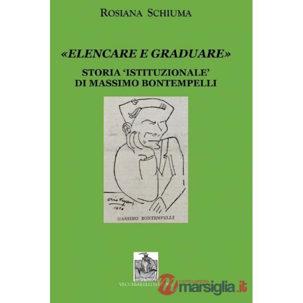 «Elencare e graduare». Storia istituzionale di Massimo Bontempelli