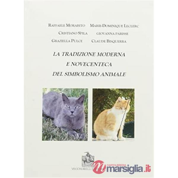 Tradizione moderna e novecenteca del simbolismo animale (La)