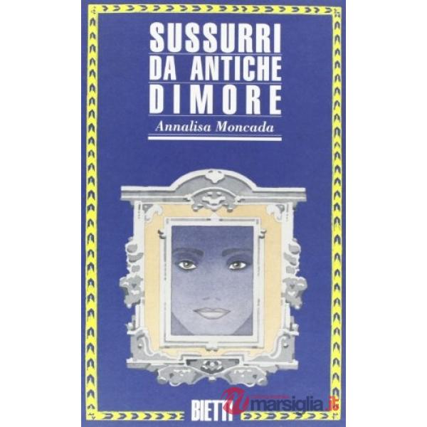 Sussurri da antiche dimore