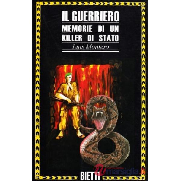 Guerriero. Memorie di un killer di stato (Il)