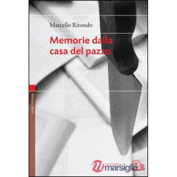 Memorie dalla casa del pazzo