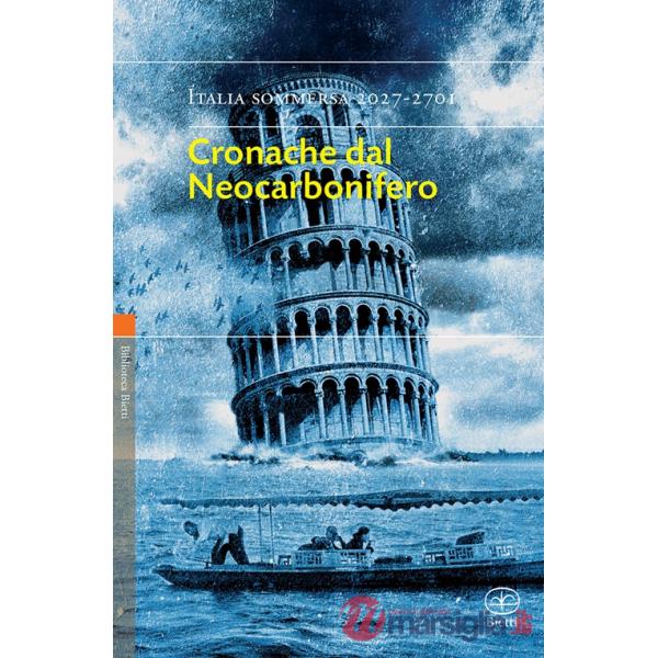 Cronache dal Neocarbonifero. Italia sommersa (2027-2701)