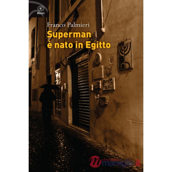 Superman è nato in Egitto