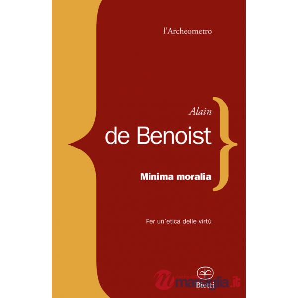 Minima moralia. Per un'etica delle virtù