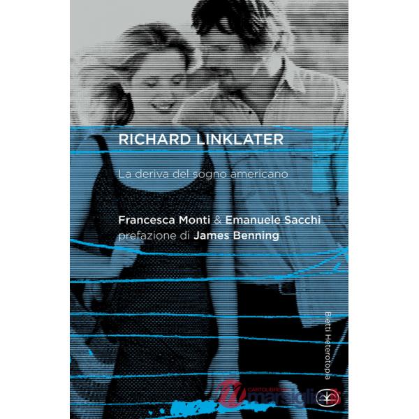 Richard Linklater. La deriva del sogno americano
