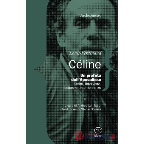 Profeta dell'Apocalisse. Scritti, interviste, lettere e testimonianze (Un)