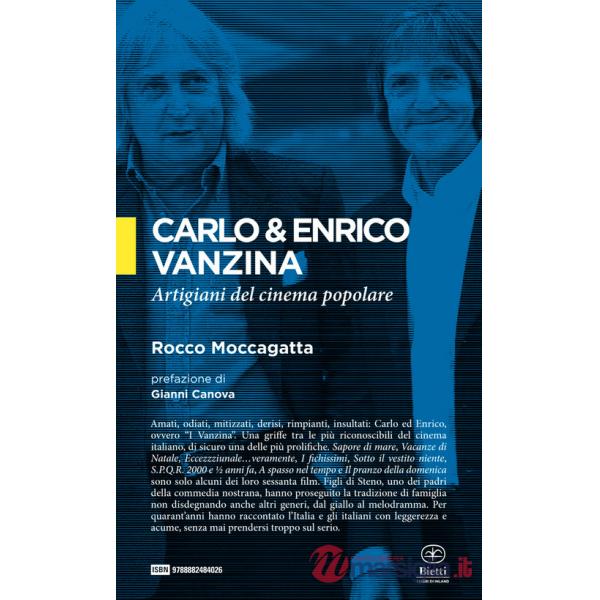 Carlo & Enrico Vanzina. Artigiani del cinema popolare