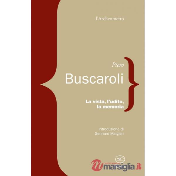 Vista, l'udito, la memoria (La)