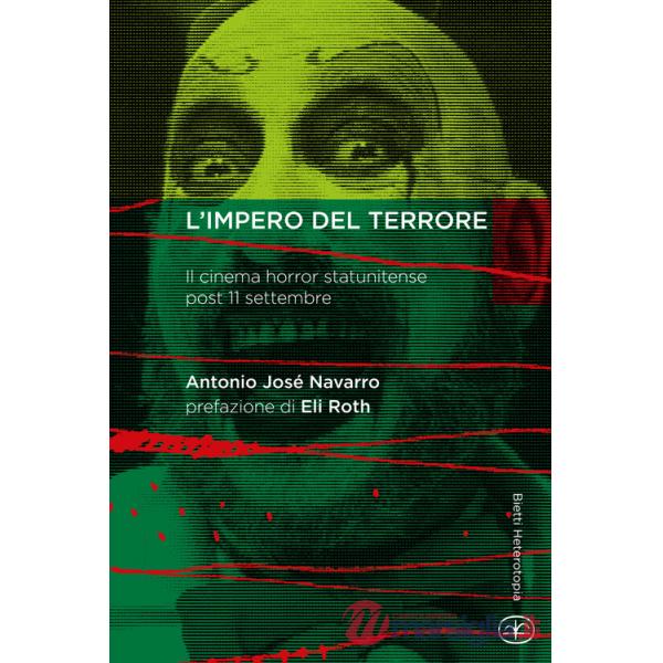 Impero del terrore. Il cinema horror statunitense post 11 settembre (L')