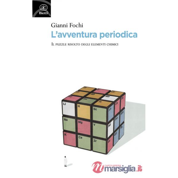 Avventura periodica. Il puzzle risolto degli elementi chimici (L')