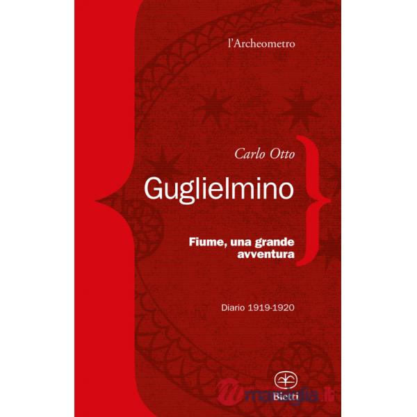 Fiume, una grande avventura. Diario 1919-1920