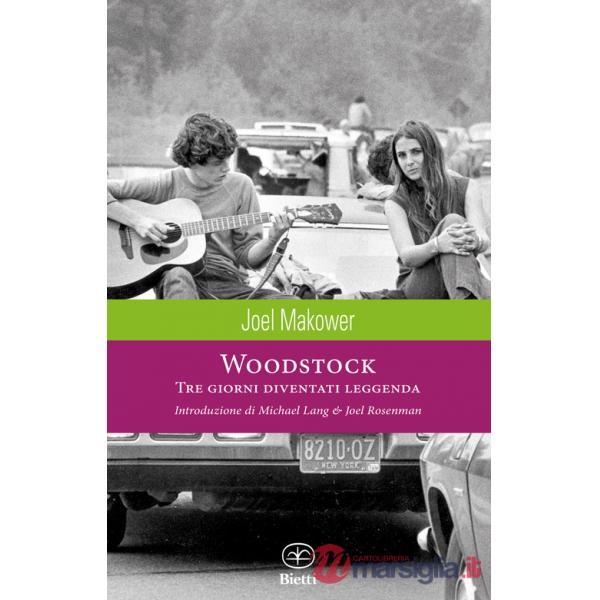 Woodstock. Tre giorni diventati leggenda. Ediz. illustrata