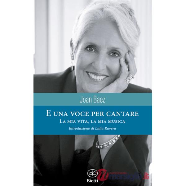 E una voce per cantare. La mia musica, la mia vita