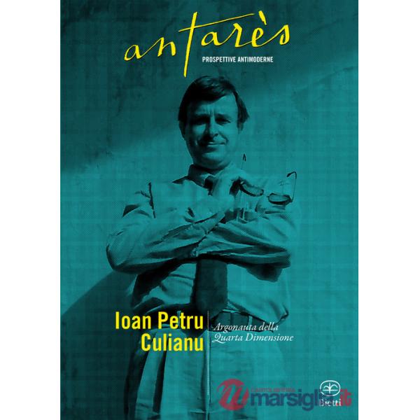 Ioan Petru Culianu. Argonauta della Quarta Dimensione