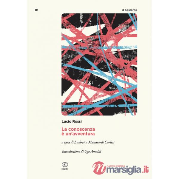 Conoscenza è un'avventura (La)