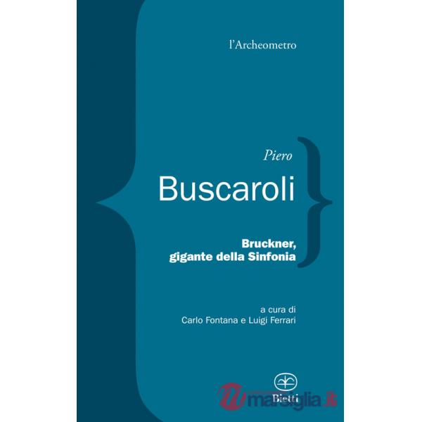 Bruckner, gigante della sinfonia
