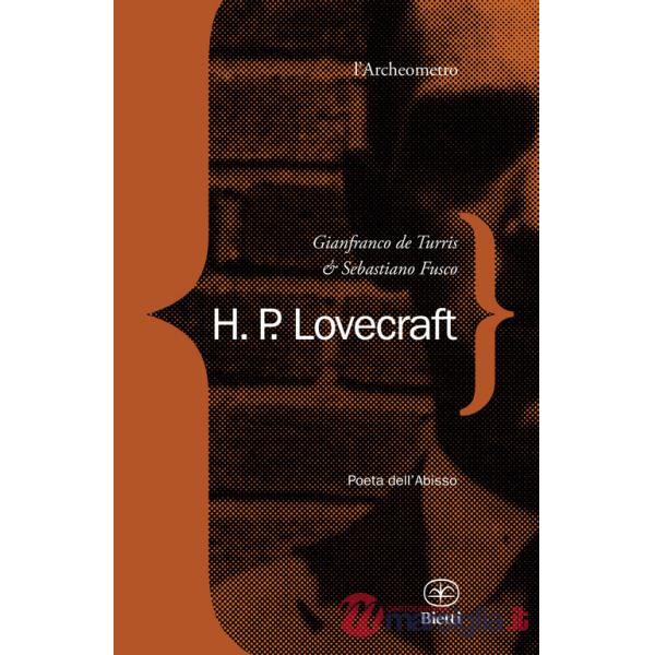 H. P. Lovecraft. Poeta dell'abisso