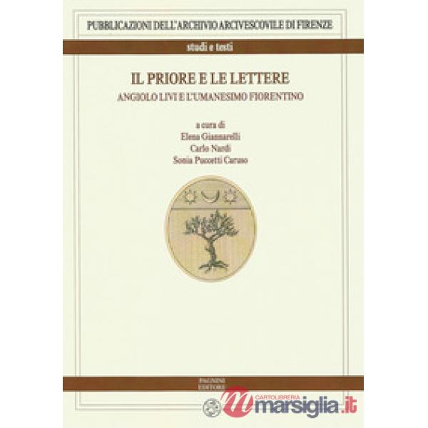 Il priore e le lettere. Angiolo Livi e l'umanesimo fiorentino