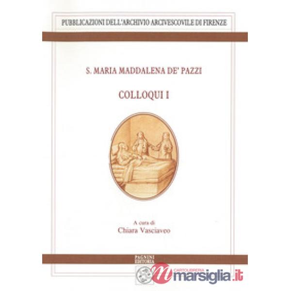 S. Maria Maddalena de' Pazzi. Colloqui