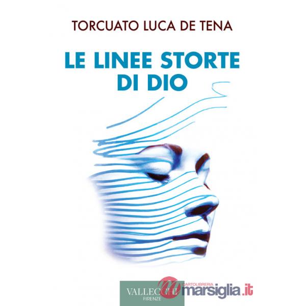 Linee storte di Dio. Ediz. integrale (Le)