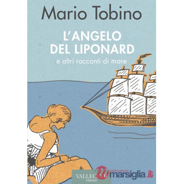 Angelo del Liponard e altri racconti di mare (L')