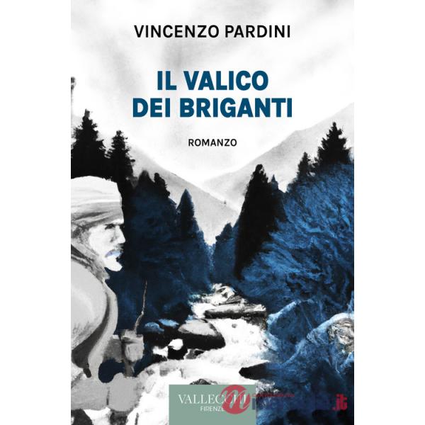 Valico dei briganti. Ediz. integrale (Il)