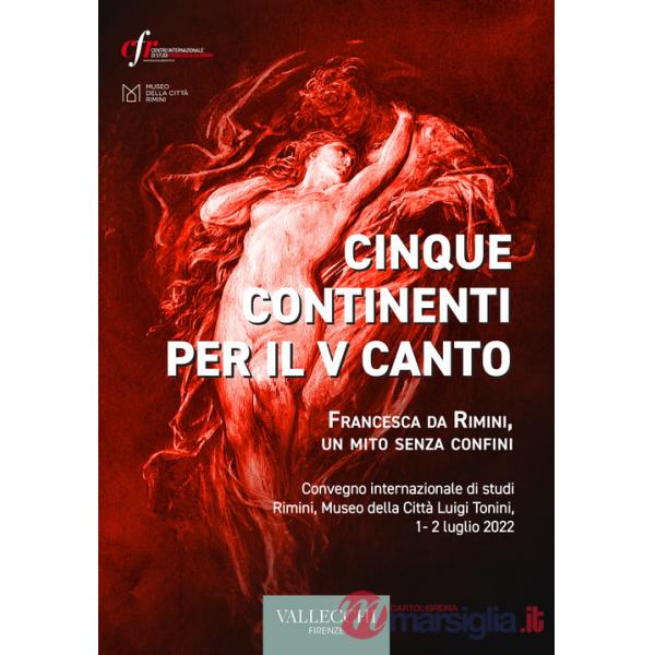 Cinque continenti per il V canto. Francesca da Rimini, un mito senza confini
