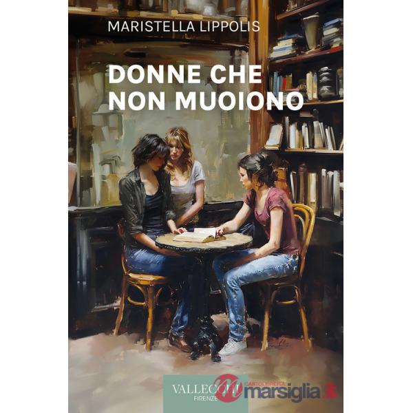 Donne che non muoiono