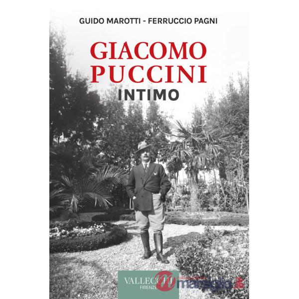 Giacomo Puccini. Intimo. Nuova ediz.