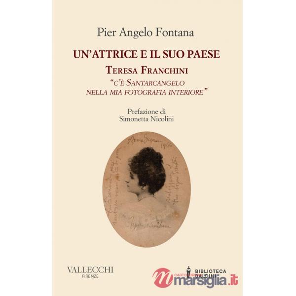 Attrice e il suo paese. Teresa Franchini. «C'è Santarcangelo nella mia fotografia interiore» (Un')